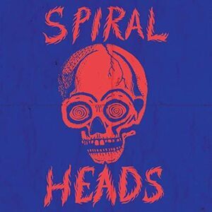 Spiral Heads - Spiral Heads  7-INCH SINGLE